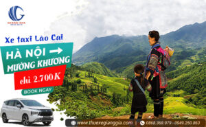 Xe taxi Hà Nội đi huyện Mường Khương Lào Cai giá rẻ