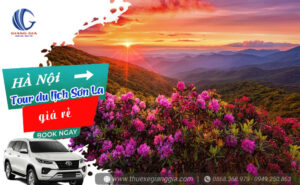 Thuê xe du lịch Hà Nội đi tour Sơn La giá rẻ