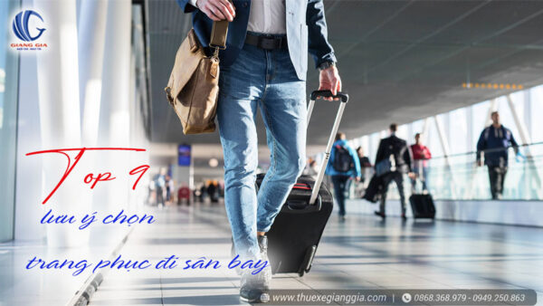 Top 9 Lưu ý khi lựa chọn trang phục đi sân bay