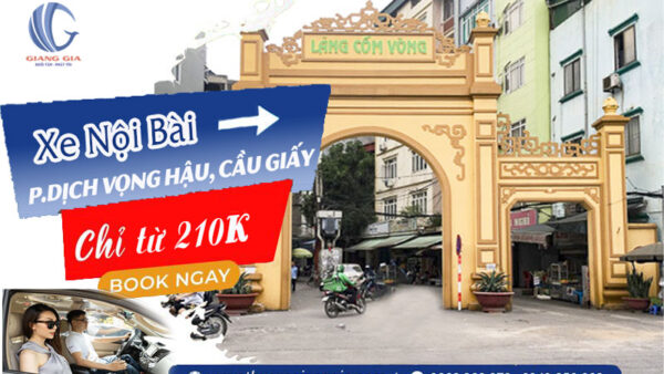 Xe taxi Nội Bài về phường Dịch Vọng Hậu quận Cầu Giấy Hà Nội